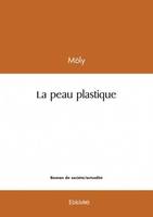 La peau plastique