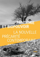 Pandémie et biopouvoir, La nouvelle précarité contemporaine