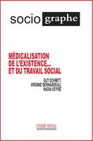 Le Sociographe n°72. Médicalisation de l’existence... et du travail social