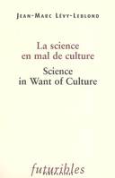 Futuribles. La science en mal de culture / Science in Want of Culture, Futuribles Persepectives