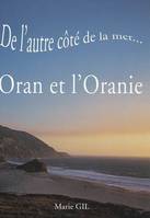 De l'autre côté de la mer... Oran et l'oranie