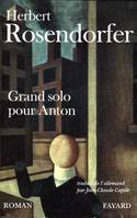 Grand solo pour Anton, roman
