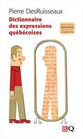 DICTIONNAIRE DES EXPRESSIONS QUEBECOISES