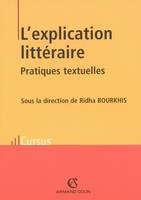 L'explication littéraire, Pratiques textuelles