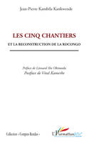 Les cinq chantiers et la reconstruction de la RDCongo