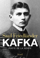 Kafka, Poète de la honte