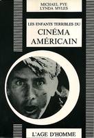 ENFANTS TERRIBLES DU CINEMA AMERICAIN (LES)