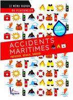 Accidents maritimes, Prévenir, réagir, sauver