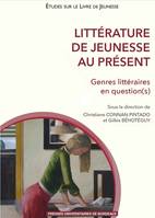 Littérature de jeunesse au présent, Genres littéraires en question(s)