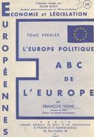 ABC de l'Europe (1), L'Europe politique