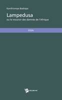 Lampedusa, Ou le mouroir des damnés de l'afrique