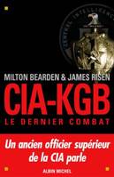 CIA-KGB. Le dernier combat, Le dernier combat