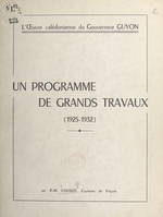Un programme de grands travaux (1925-1932), L'œuvre calédonienne du gouverneur Guyon