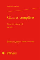 1, Oeuvres complètes, Lettres