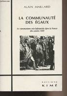 La Communaute des Egaux, le communisme néo-babouviste dans la France des années 1840