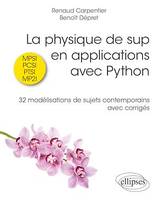 La physique de sup en applications avec Python, 32 modélisations de sujets contemporains avec corrigés