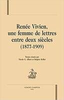 Renée Vivien, une femme de lettres entre deux siècles, 1877-1909