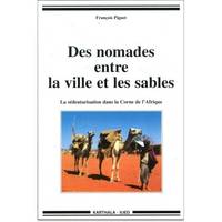 Des nomades entre la ville et les sables - sédentarisation dans la Corne de l'Afrique, sédentarisation dans la Corne de l'Afrique