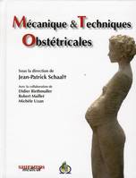 MECANIQUE ET TECHNIQUES OBSTETRICALES 4 ED