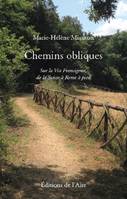 CHEMINS OBLIQUES, SUR LA VIA FRANCIGENA DE LA SUISSE A ROME A PIED