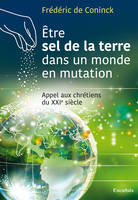 Être sel de la terre dans un monde en mutation, Appel aux chrétiens du xxie siècle