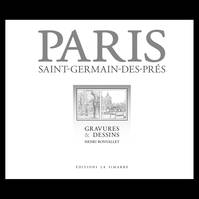 PARIS SAINT-GERMAIN-DES-PRES - GRAVURES ET DESSINS, Gravures et Dessins