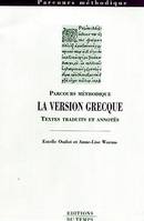 La version grecque, textes traduits et annotés