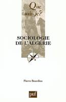 SOCIOLOGIE DE L'ALGERIE (8ED) QSJ 802