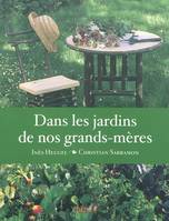 Dans les jardins de nos grands-mères