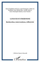 Langues et insertions, Recherches, interventions, réflexivité