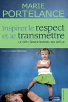 Inspirer le respect et le transmettre, Le défi éducationnel du siècle