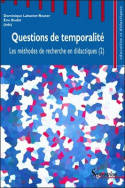 Les méthodes de recherche en didactiques, 2, Questions de temporalité, Les méthodes de recherche en didactiques (2)