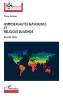 Homosexualités masculines et religions du monde, Nouvelle édition