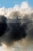 WTC 9/11, For string quartet and pre-recorded voices and strings or three string quartets and pre-recorded voices