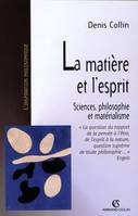 La matière et l'esprit, Sciences, philosophie et matérialisme