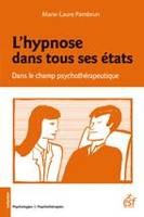 L'hypnose dans tous ses états, Dans le champ psychothérapeutique