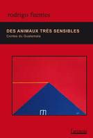 Des animaux très sensibles, Contes du guatemala