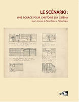 Le scénario: une source pour l'histoire du cinéma, Une source pour l'histoire du cinéma