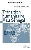 Transition humanitaire au Sénégal, édition bilingue français-anglais
