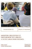 Variation linguistique et enseignement des langues, Le cas des langues moins enseignées