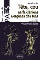 Anatomie - Tête, cou, nerfs crâniens et organes des sens