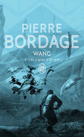 Wang, Les aigles d'Orient, Wang