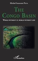 The Congo Basin, World without it, world without life