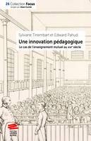 Une innovation pédagogique, Le cas de l’enseignement mutuel au XIXe siècle