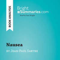 Nausea by Jean-Paul Sartre (Book Analysis), Detailed Summary, Analysis and Reading Guide