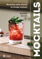 Mocktails, Recettes sans alcool et sirops maison