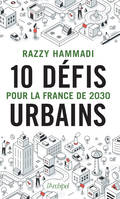 10 défis urbains pour la France de 2030