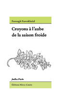 Croyons à l'aube de la saison froide