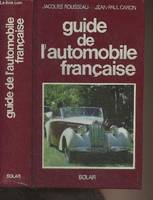 Guide de l'automobile franc?aise (French Edition)