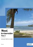 Maud, la résurrection - Tome 2